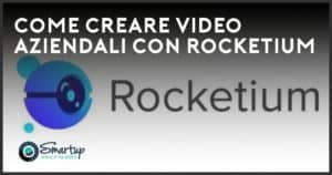 come creare video aziendali con rocketium