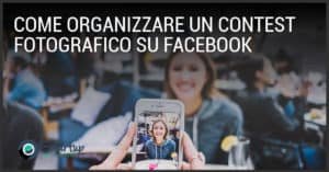 Come organizzare un contest fotografico su Facebook Smartup agenzia